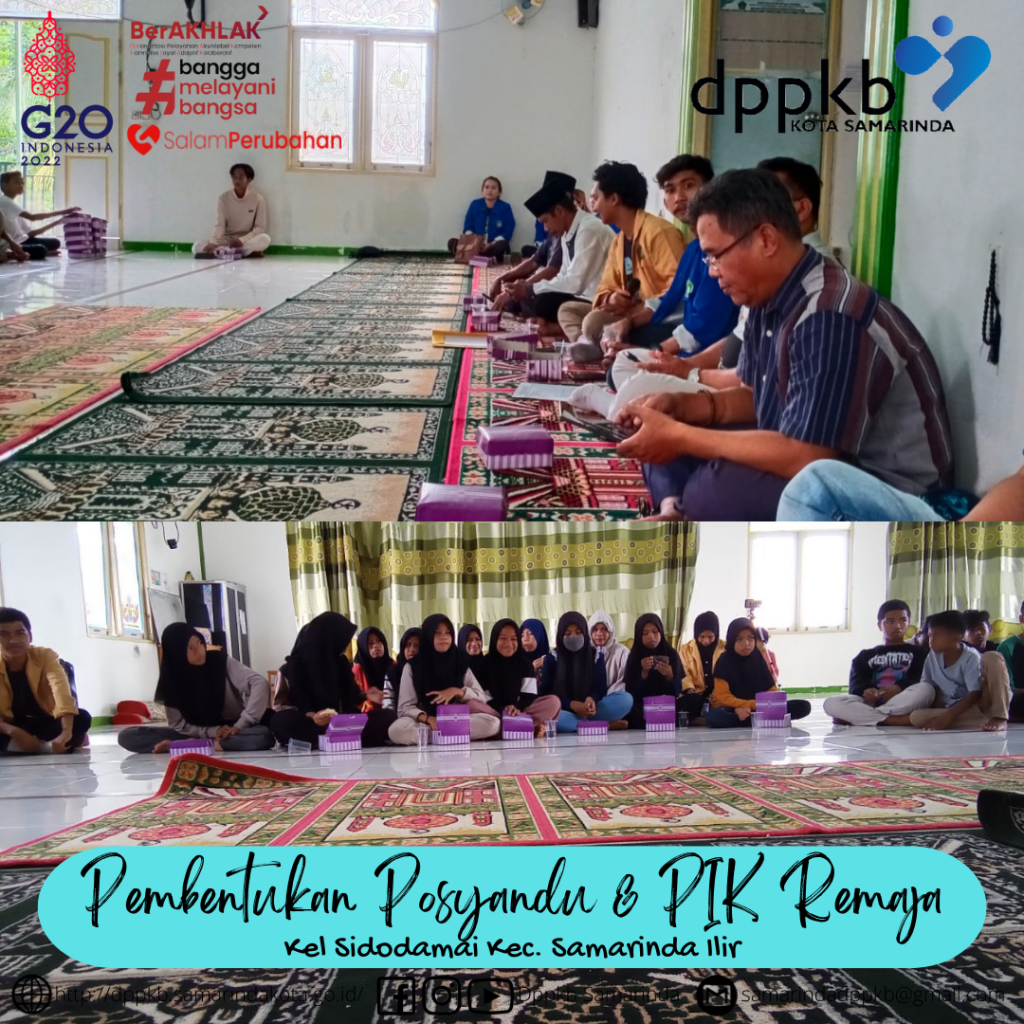 Pembentukan Posyandu dan PIK Remaja di Kelurahan Sidodamai Kecamatan Samarinda Ilir